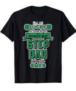 Meilleur T-Shirt Beau-Père du Monde pour le Lucky Step Son
